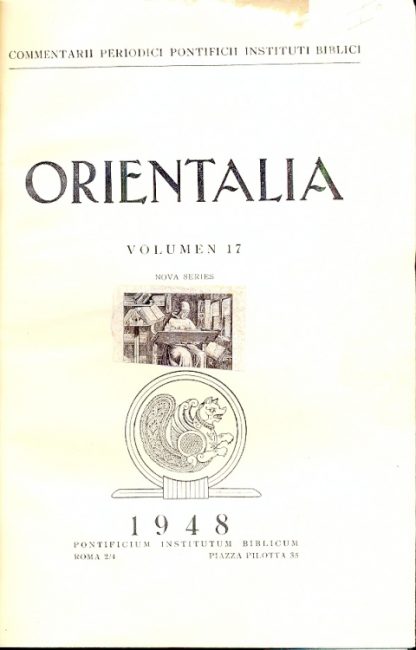 Orientalia. Commentarii Periodici Pontificii Instituti Biblici. Volumen 17 nova series.