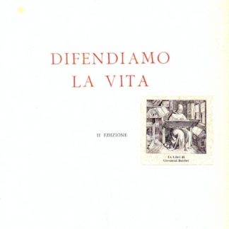 Difendiamo la vita.