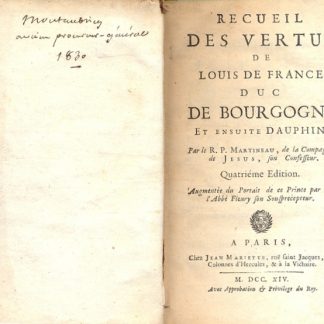 Recueil des vertus de Louis de France Duc de Bourgogne et ensuite Dauphin. Quatrieme edition.