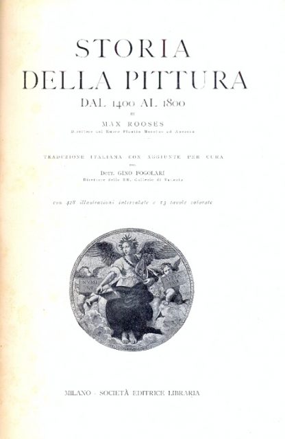 Storia della pittura dal 1400 al 1800. Traduzione italiana con aggiunte per cura di Gino Fogolari.
