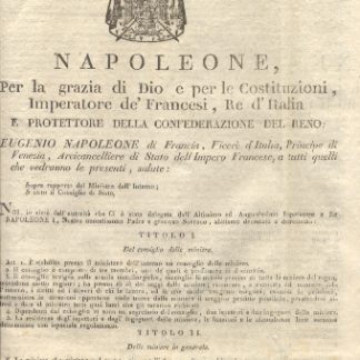 Editto napoleonico per il rapporto del Ministro dell'Interno circa l'elezione di un Consiglio delle miniere, la concessione delle licenze ed investiture per la ricerca ed escavazione delle miniere...