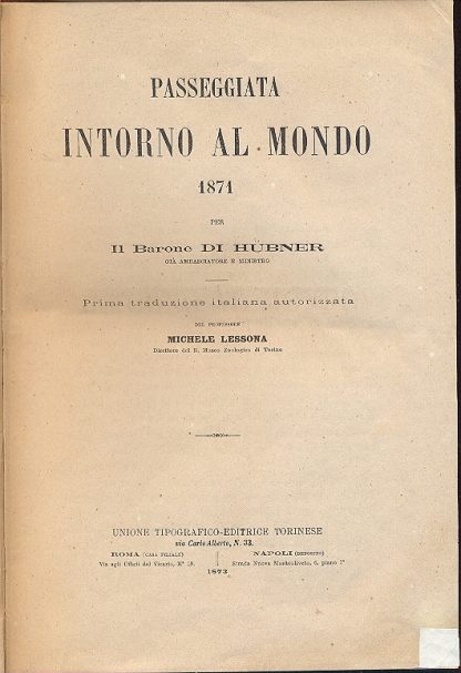 Passeggiata intorno al Mondo 1871. Prima traduzione italiana di Michele Lessona.