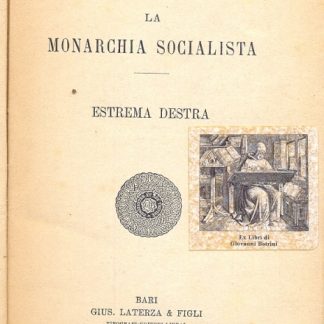 La Monarchia Socialista. Estrema destra.