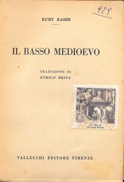 Il Basso Medioevo (Collana storica - XV). Traduzione di E. Besta.