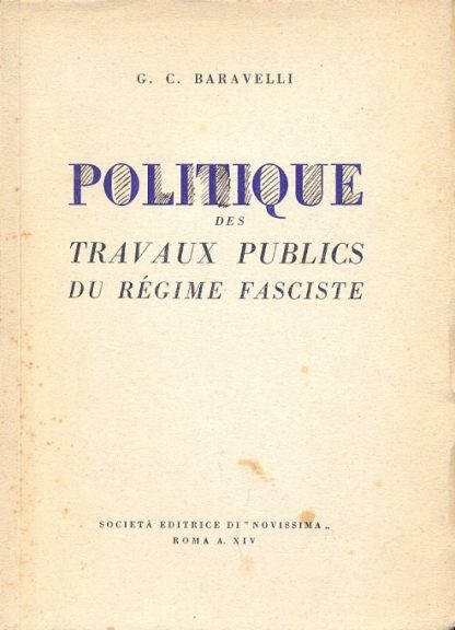 Politique des travaux publics de regime fasciste.