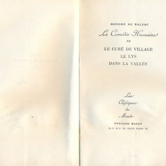 La Comedie Humaine. XX. Le cure de village. Le Lys dans la Vallee. Lea Classiquea du Monde.