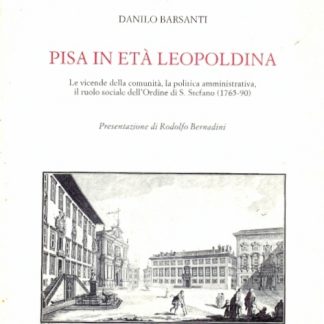 Pisa in età leopoldina.