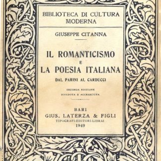 Il romanticismo e la poesia italiana dal Parini al Carducci.