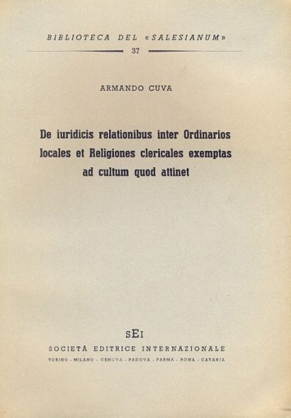 De iuridicis relationibus inter ordinarios locales et religiones clericales exemptas ad cultum quod attinet.