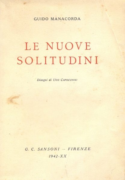 Le nuove solitudini. Acqueforti, momenti musicali, intermezzo, ottocenteschi , notturni. Disegni di Ugo Capocchini.