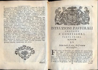 Istruzioni pastorali . Colla spiegazione de' casi riservati. Coll'aggiunta del carteggio e risposte ricevute da Benedetto XIV sopra il dubbio circa la sollecitazione, e coll'aggiunta de' casi straordinarj ed insoliti per ammaestramento de' novelli sacerdoti e per fine coll'aggiunta della seconda parte la quale contiene la guida de' confessori, parrochi e penitenti per tutti i casi, assoluzioni e dispense che s'impetrano dalla S. Penitenzieria Appostolica con le formole per le assoluzioni e dispense de' medesimi.