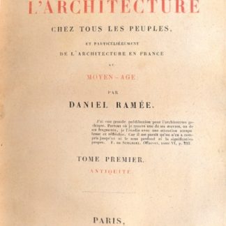 Manuel de l'histoire generale de l'architecture chez tous les peuples, et particulierement de l'architecture en France au moyen age.