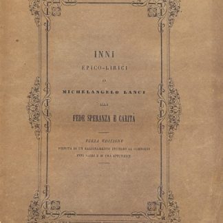 Inni epico lirici di Michelangelo Lanci alla fede speranza e carità.