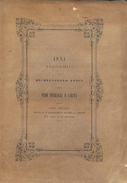 Inni epico lirici di Michelangelo Lanci alla fede speranza e carità.