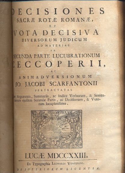 Animadversiones ad lucubrationes canonicales Francisci Ceccoperii de canonicorum praecedentia, officio in choro ac circa Sacrificium Missae, necnon de eorum potestate in capitulo. Novo ordine, clariorique methodo digestas, decisionibus Sacrae Rotae Romanae, et clarissimorum jurisconsultorum votis ad materiam editis, ejusdem Scarfantoni opera ac studio, auctas, atque illustratas.