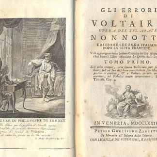 Gli errori di Voltaire. Edizione seconda italiana dopo la sesta francese. Tomo primo e secondo.
