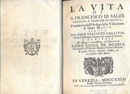 La vita di S. Francesco di Sales, Vescovo e Principe di Geneva, fondatore dell'Ordine della Visitazione di Santa Maria. In questa terza edizione rivista ed accresciuta dall'autore.