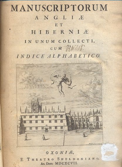 Catalogi librorum manuscriptorum angliae et hiberniae in unum collecti, cum indice alphabetico.