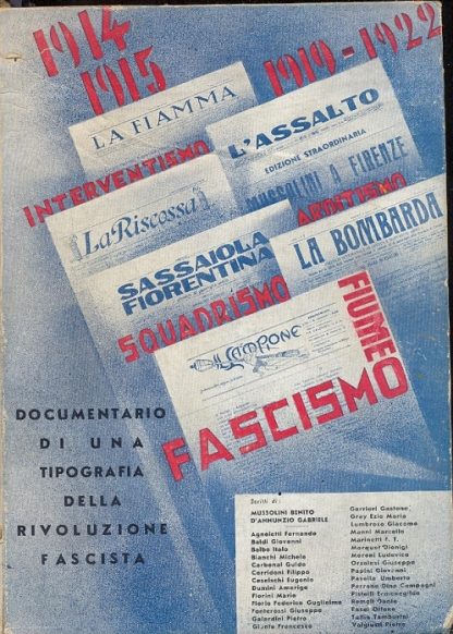 Documentario di una tipografia della rivoluzione fascista. 1914 - 1922.