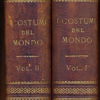 I costumi del mondo.Illustrazione popolare delle usanze, dei riti, delle cerimonie di tutti i Paesi. A cura di Walter Hutchinson.