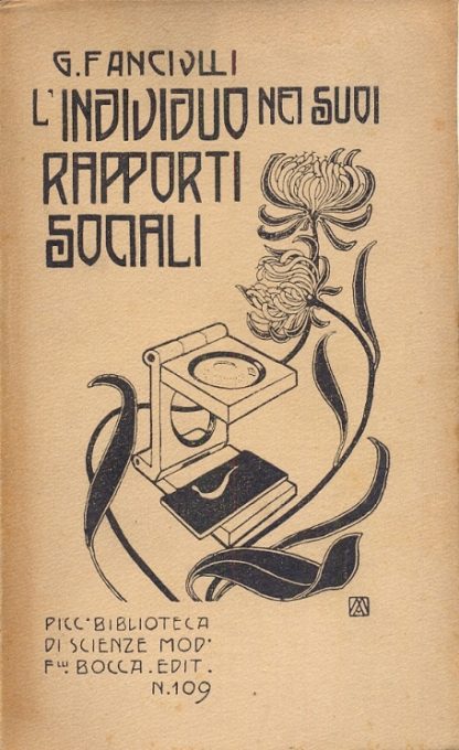 L'individuo nei suoi rapporti sociali (Piccola biblioteca di scienze moderne - n. 109).