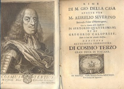 Rime di M. Gio: Della Casa sposte per M. Aurelio Severino secondo l'idee d'Hermogene, con la giunta delle sposittoni di Sertorio Quattromani, et di Gregorio Caloprese. Date in luce da Antonio Bulifon.