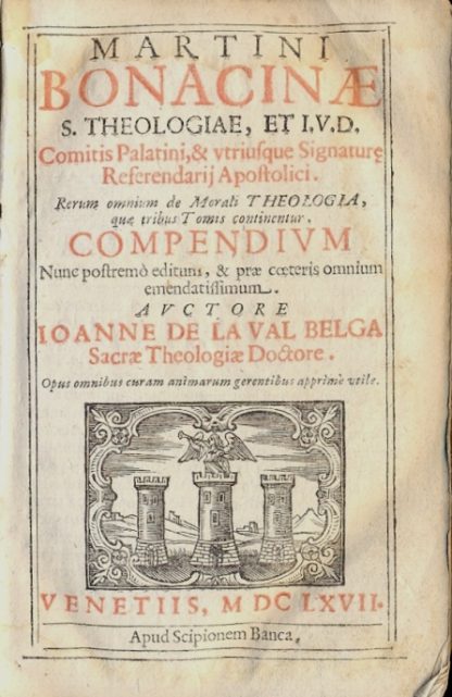 S. Theologiae, et I.V.D. Comitis palatini, & utriusque signature referendarij apostolici. Rerum omnium de morali theologia, que tribus tomis continentur compendium nunc postremo editum, & prae coeteris omnium emendatissimum.