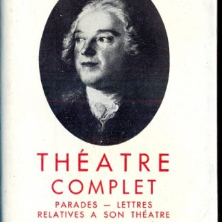 Theatre lettres relatives a son theatre. Texte etabli et annote par Maurice Allem et Paul Courant.