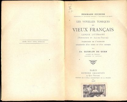 Les voyelles toniques du vieux francais langue litteraire (Normandie et Ile de France).