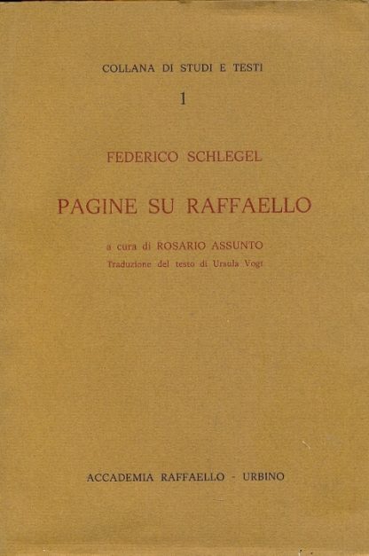 Pagine su Raffaello. Collana di studi e testi, N. 1.