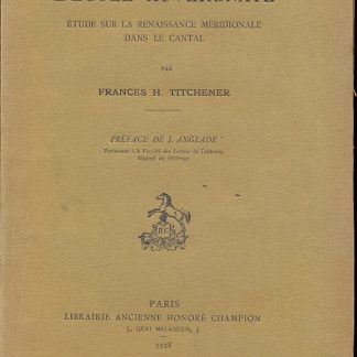 L'ecole auvergante. Etude sur la renaissance meridionale dans le Cantal. Preface de J. Anglade.