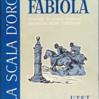 Fabiola. La Scala d'oro, serie IV n. 8.