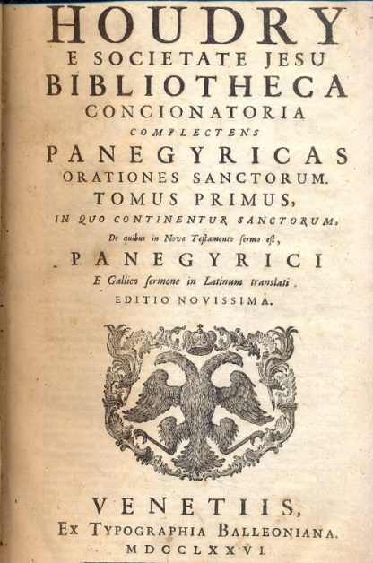 Bibliotheca Concionatoria complectens Panegyricas orationes sanctorum.