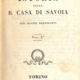 Compendio della Istoria della R. Casa di Savoia. Volume primo.