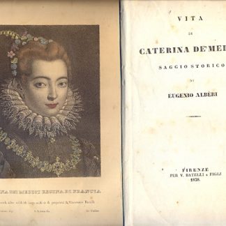 Vita di Caterina De' Medici.