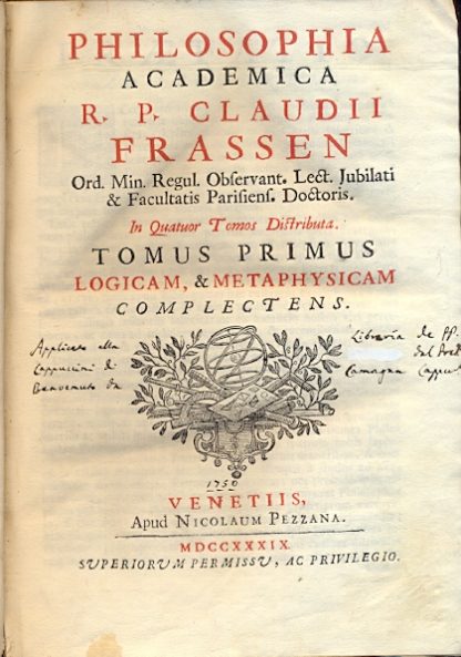Philosophia acedemica R. P. Claudii Frassen Ord. Min. Regul. ... In quatuor tomos distributa.