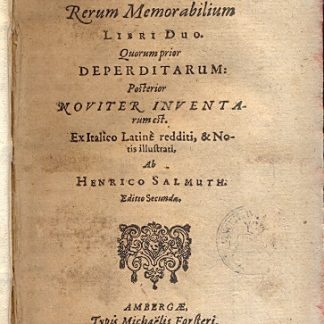 Rerum memorabilium . Libri duo. Quorum prior deperditarum: posterior noviter inventarum est.