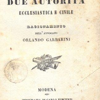 Intorno le leggi che governano le relazioni delle due autorità ecclesiastica e civile.