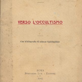 Verso l'occultismo.