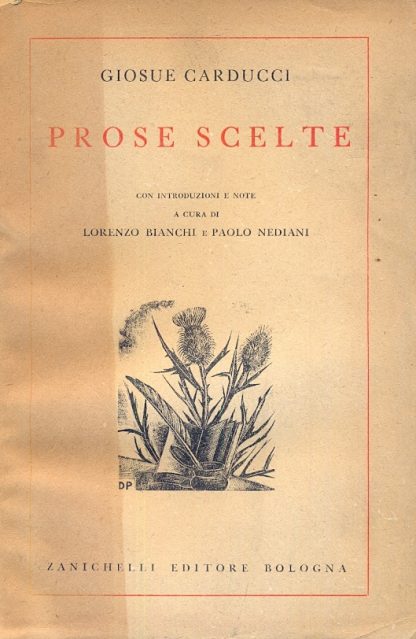 Prose scelte. Con introduzione e note a cura di Lorenzo Bianchi e Paolo Nediani.