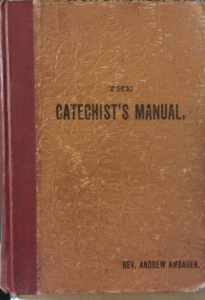 The catechist's manual, chefly while preparing children for first holi communion and confirmation.