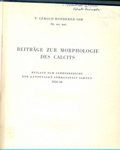 Beitrage zur morphologie des calcits. Beilage zum jahresbericht der kantonalen lehranstalt sarnen 1953/54.