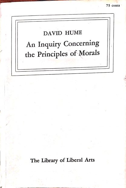An Inquiry concerning the principles of morals. Whit a supplement: A dialogue.