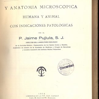 Histologia fisiologica y anatomia microscopica humana y animal con indicaciones patologicas.