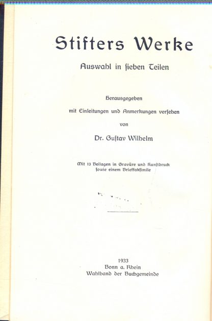 Stifters Werke. Auswahl in sieben Teilen. Hrsg. mit Einleitungen und Anmerkungen versehen.