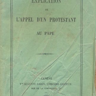 Explication de l'appel d'un protestant au Pape.