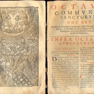 Octavae Festorum hoc est lectiones secundi & tertij Nocturni singuiis diebus recitande infra Octauas Festorum, praesertim Patronorum locorum, & Titularium Ecclesiarum, quae iuxta Rubricas Breviarij Romani celebrari debent.