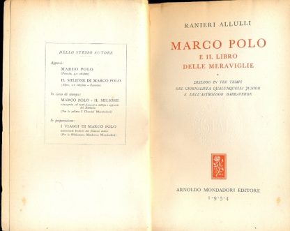 Marco Polo e il libro delle meraviglie. Dialogo in tre tempi del giornalista Qualunquelli Junior e dell' Astrologo Barbaverde.