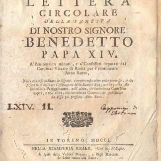 Lettera Circolare della Santità di Nostro Signore Benedetto Papa XIV. A' Penitenziari minori, e a' Confessori deputati dal Cardinale Vicario di Roma per l'imminente Anno Santo.