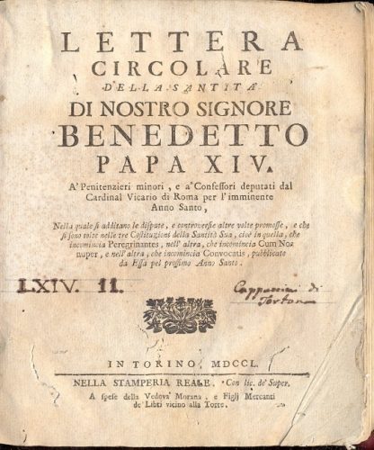 Lettera Circolare della Santità di Nostro Signore Benedetto Papa XIV. A' Penitenziari minori, e a' Confessori deputati dal Cardinale Vicario di Roma per l'imminente Anno Santo.